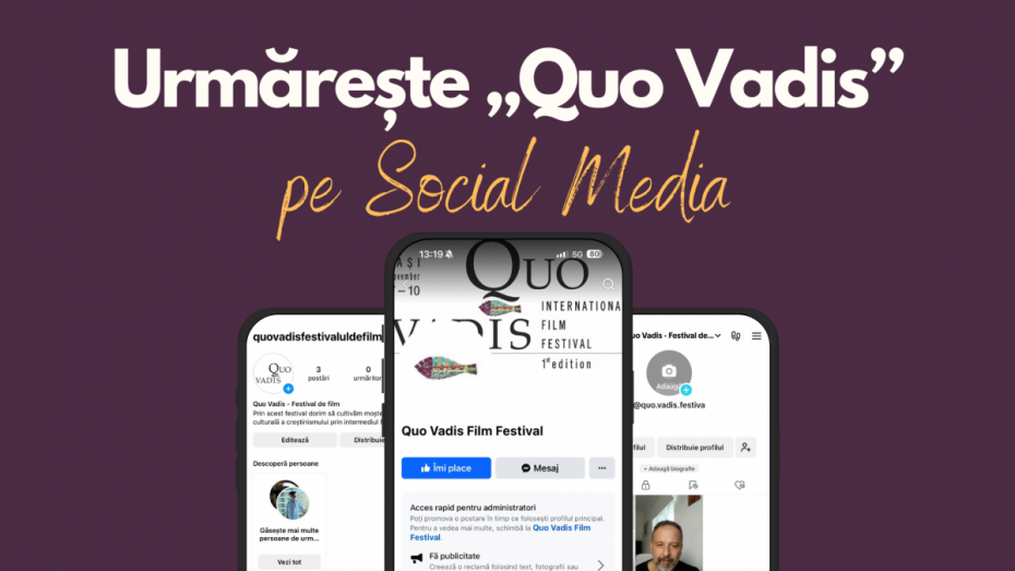 #QuoVadis: Festivalul Internațional de Film este acum și pe Social Media!